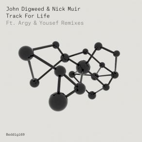 Download track Track For Life (Yousef Circus Rework) John Digweed