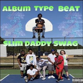 Download track A Full Song Slim Daddy SwagIshee