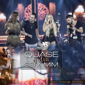 Download track Quase Um Dia Sem Mim (Ao Vivo) [Solange Almeida] Villa BaggageSolange Almeida