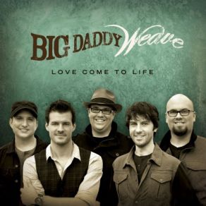 Download track Everything Beautiful Big Daddy Weave