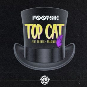 Download track Top Cat Footsie, D Power, Brakeman