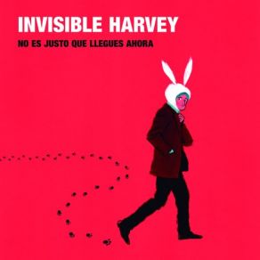 Download track Si Quieres Viajar Al Pasado, Llama A Tu Contestador Invisible Harvey