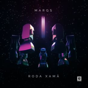 Download track Roda Xamã (Original Mix) Marqs