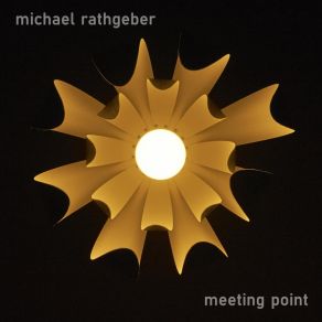 Download track Meeting Point (Acquisition - Exposition - Transition - The Meeting Point) Michael Rathgeber