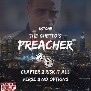 Download track Risk It All Kstone TheghettospreacherKalislim