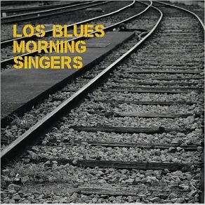 Download track Walkin' To My Baby Los Blues Morning Singers