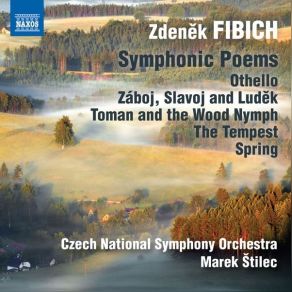 Download track 02. Záboj, Slavoj A Luděk, Op. 37 Zdeněk Fibich