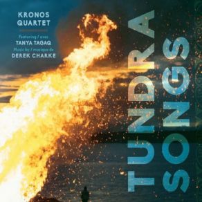 Download track Inuit Throat Song Games: No. 22, Song Of A Name (For A Boy) Kronos Quartet