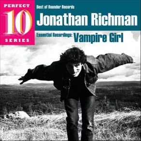 Download track Vampire Girl Jonathan Richman