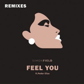 Download track Feel You (VIP Remix) Peder Elias