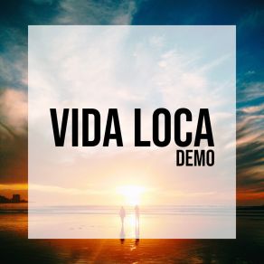 Download track Vida Loca (Radio Demo) Boulcy