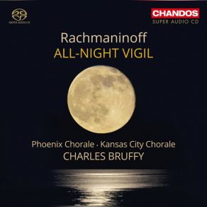 Download track All-Night Vigil, Op. 37: X. Having Beheld The Resurrection Of Christ Kansas City Chorale, Phoenix Chorale, Charles Bruffy