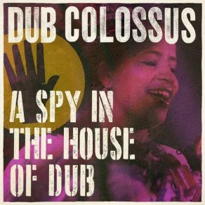 Download track What Time Is Dub (Soundsystem Version) Dub Colossus