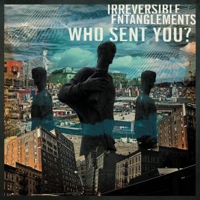 Download track Who Sent You - Ritual Irreversible Entanglements