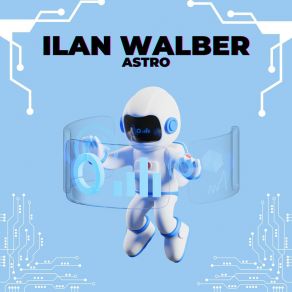 Download track Astro Ilan Walber