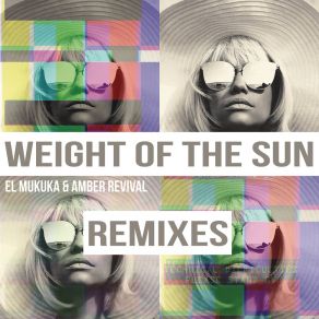 Download track Weight Of The Sun (Sebastien Dutch Remix) Amber Revival