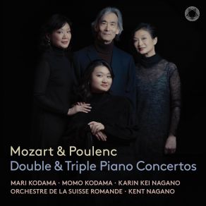 Download track Poulenc: Concerto For 2 Pianos And Orchestra In D Minor, FP. 61: III. Finale Kent Nagano, Momo Kodama, Mari Kodama, Karin Kei Nagano, Orchestre De La Suisse Romande