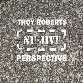 Download track Table For 5 Troy Roberts