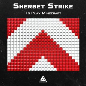 Download track We're Leaving Sherbet Strike