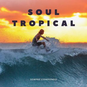 Download track Soul Tropical Sempre Compondo