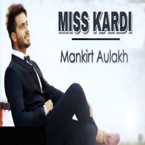 Download track Miss Kardi Mankirt Aulakh