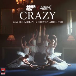 Download track Crazy OTHERVIEW, STEVEN ADERINTO, Sergio T, DuoViolins