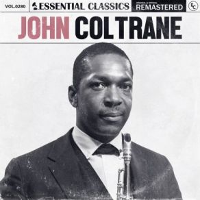 Download track I´m A Dreamer (Aren´t We All) John Coltrane