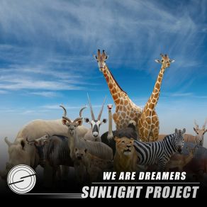 Download track We Are Dreamers (Extended Mix) Sunlight Project