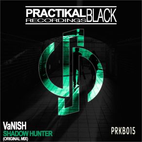 Download track Shadow Hunter (Original Mix) Vanish