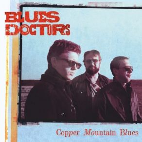 Download track From You Heart Of My Town The Blues Doctors