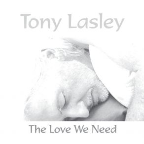 Download track All The Way To There Tony Lasley