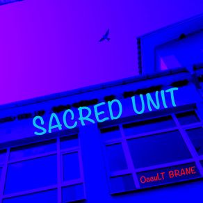 Download track Sacred Unit Occult Brane