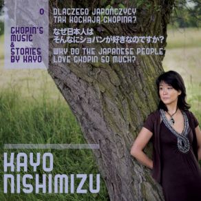 Download track Nocturnes, Op. 9: No. 2 In E-Flat Major, Andante Kayo Nishimizu