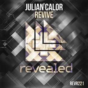 Download track Revive (Extended Mix) Julian Calor