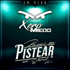 Download track El Federal De Caminos Xero Miedo