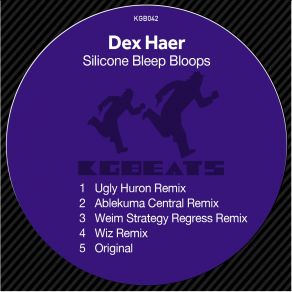 Download track Silicone Bleep Bloops (Ugly Huron Remix) Dex Haer