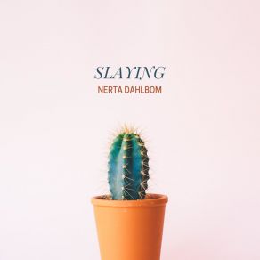 Download track Slaying Nerta Dahlbom