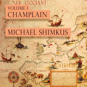 Download track Champlain's Theme Michael ShimkusRalitza Chormenevsky, Gregory Parvonsky