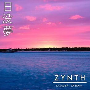 Download track Sunset Dream Zynth