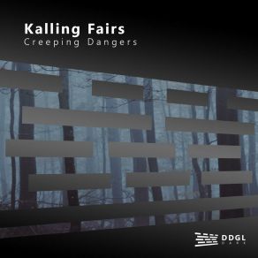 Download track Creeping Dangers (Radio Edit) Kalling Fairs