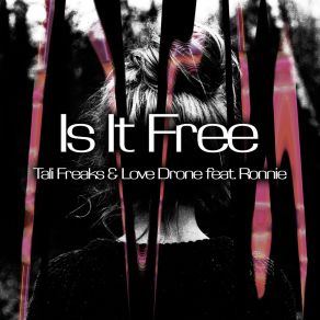 Download track Is It Free (Co-Op Mode Remix) Love Drone