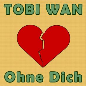 Download track Ohne Dich (Instrumental) Tobi Wan