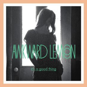 Download track Not A Love Song Awkward Lemon