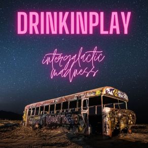 Download track Twisted Galactic DrinKinplay