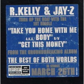 Download track Take You Home With Me A. K. A. Body (Radio Edit) Jay - Z, R. Kelly