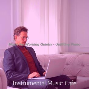 Download track Relaxing Ambiance For Working Quietly Instrumental Music Cafe