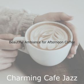 Download track Warm Music For Music Charming Cafe Jazz