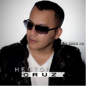 Download track Asi Eres Tu Hector Cruz