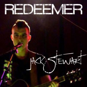 Download track Redeemer Jack Stewart