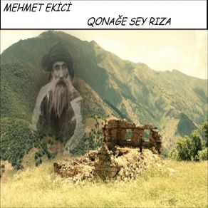 Download track Qonağe Sey Rıza Mehmet Ekici